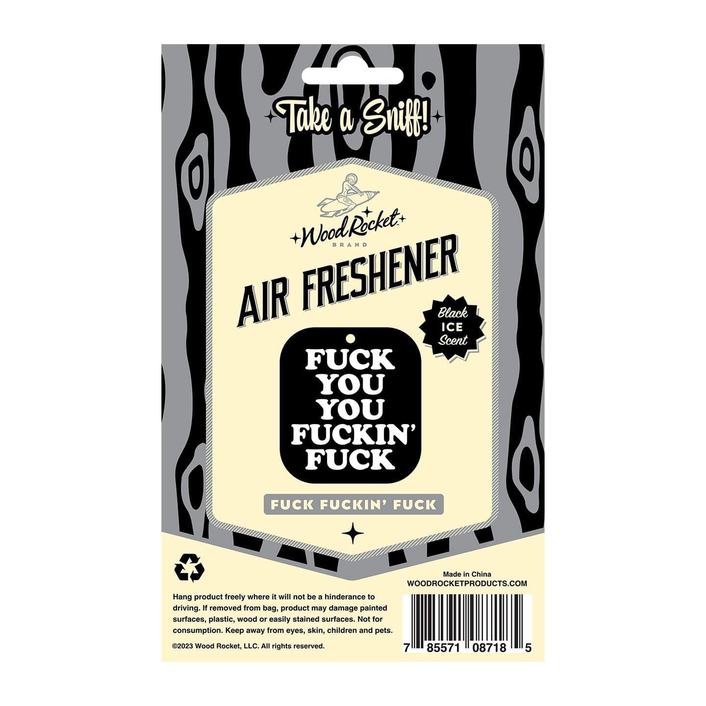 Wood Rocket LLC Fuck You You Fucking Fuck  Air Freshner