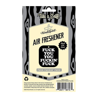 Wood Rocket LLC Fuck You You Fucking Fuck  Air Freshner