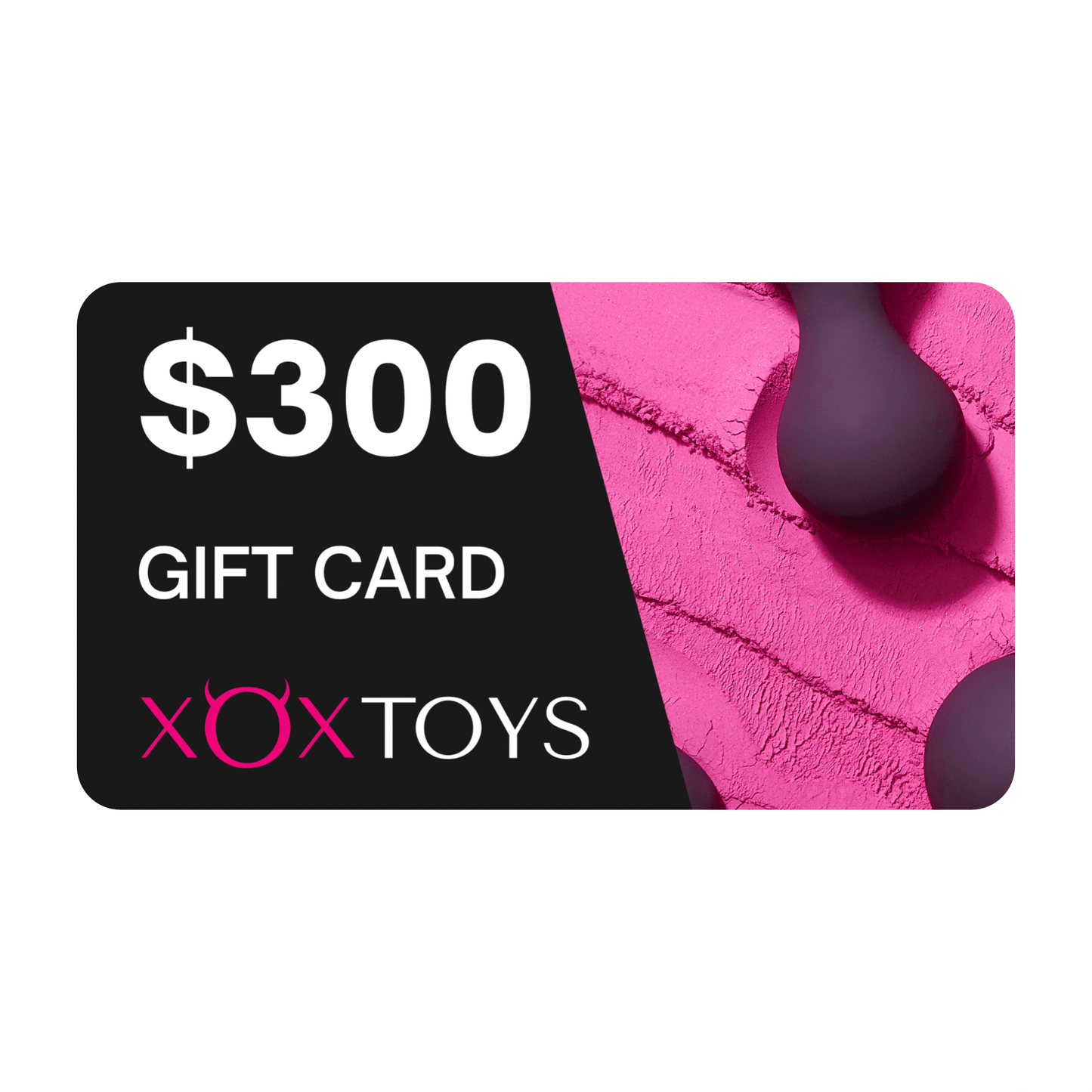 XOXTOYS $300.00 Digital Gift Card
